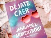 Reseña Déjate querer, Jennifer Armentrout