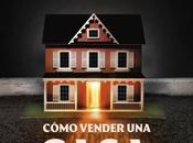 Reseña «Cómo vender casa encantada» Gadry Hendrix: Cuando muñecos infancia quieren matar