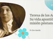 Teresa Andes. vida apostólica misión póstuma