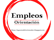 OPORTUNIDADES EMPLEOS PARA ORIENTADORES CHILE. Semana 14-07-2024.