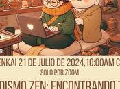 Zazenkai julio 2024. Budismo Zen: Encontrando verdadero Solo Zoom