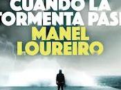 Cuando tormenta pase. Manel Loureiro