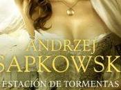 Reseña #1197 Estación tormentas, Andrzej Sapkowski (Saga Geralt Rivia #08)