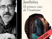 primer caso unamuno luis garcía jambrina