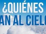 ¿Quién Cielo? ¿Algún Buen Cristiano? ¿Todo Mentira?