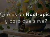 ¿Qué Nootrópico para sirve?