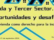 Mesa Tercer Sector Castilla-La Mancha organiza Jornada “Vivienda Sector. Retos, oportunidades desafíos”