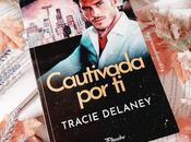 Reseña Cautivada Tracie Delaney