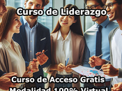 Curso Liderazgo Modalidad 100% Virtual Acceso Gratis