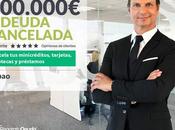 Repara Deuda Abogados cancela 200.000 Bilbao (Bizkaia) Segunda Oportunidad