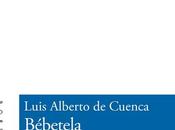 Bébetela, Luis Alberto Cuenca