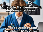 Curso Mantenimiento Computadoras Modalidad 100% Virtual Acceso Gratis