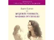 Mujeres visibles, madres invisibles