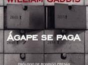 Ágape paga, William Gaddis