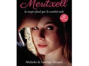 Abelardo Santiago Vázquez adelanta detalles sobre nueva novela, Meritxell mujer fatal cambió todo