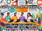 Curso Email Marketing Modalidad 100% Virtual Acceso Gratis