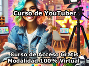 Curso YouTuber Modalidad 100% Virtual Acceso Gratis