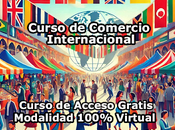 Curso Comercio Internacional Modalidad 100% Virtual Acceso Gratis