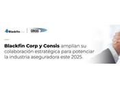 Blackfin Corp Consis amplían colaboración estratégica para potenciar industria aseguradora este 2025