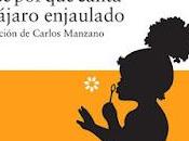 canta pájaro enjaulado Maya Angelou