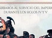 defensa Roma: Bárbaros servicio Imperio durante siglos