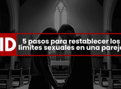 pasos para restablecer límites sexuales pareja