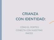 Crianza identidad: cómo porteo conecta nuestra...