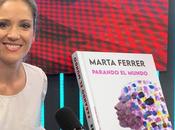 Llega librerías Parando Mundo, periodista Marta Ferrer