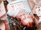 Reseña obra arte, Mimi Matthews