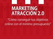 MARKETING ATRACCIÓN “cómo conseguir objetivos online mínimo presupuesto”
