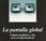 pantalla global