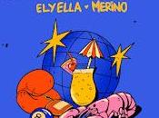 ELYELLA estrenan Muchas vidas vivir junto Merino