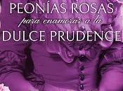 Peonías rosas para enamorar dulce Prudence Malory (Los Talbot