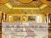 Clásicos cubanos través piano: José María Vitier