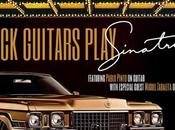 Miguel Zabaleta Pablo Pinto Barragán estrenan “Rock Guitar Plays Sinatra” disco fusiona clásicos Frank Sinatra clave rock blues