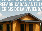 demanda casas prefabricadas dispara España 2025