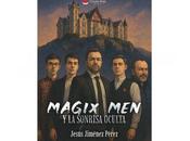 Cuando magia tiene nombre propio; Jesús Jiménez ´Magix Men´ redefinen novela juvenil corazón