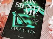 Reseña Consiénteme, Sara Cate