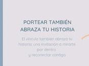 Portear también abraza historia: vínculo invitación mirarte dentro reconectar contigo