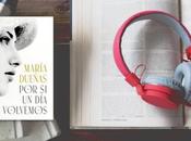 recorrido musical «Por volvemos», María Dueñas