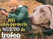 Cultura cinegética entretenimiento cita nuevo espacio Trofeo Caza