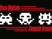 Disco digitale computer dreams (2006)